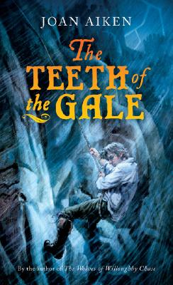 The Teeth of the Gale - Joan Aiken