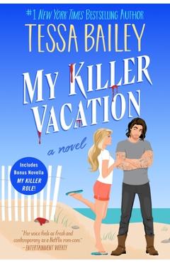 Coperta cărții 'My Killer Vacation - Tessa Bailey'