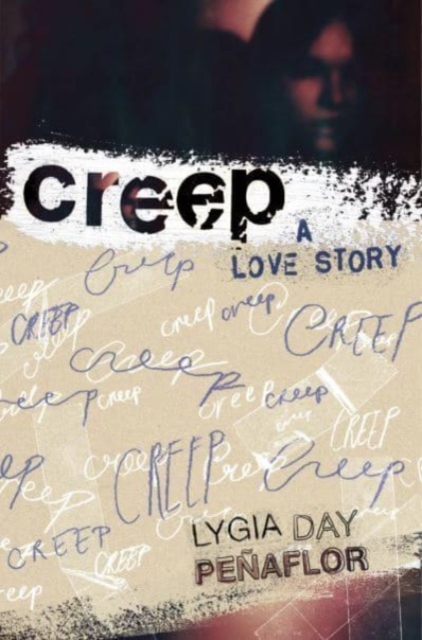 Creep: A Love Story - Lygia Day Peaflor