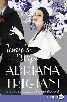 Tony's Wife - Adriana Trigiani