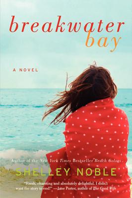 Breakwater Bay - Shelley Noble