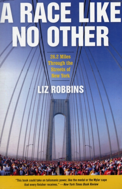 A Race Like No Other - Liz Robbins