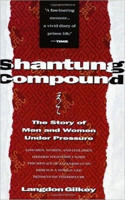 Shantung Compound - Langdon Gilkey