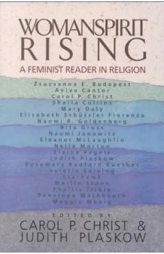 Womanspirit Rising - Carol P. Christ