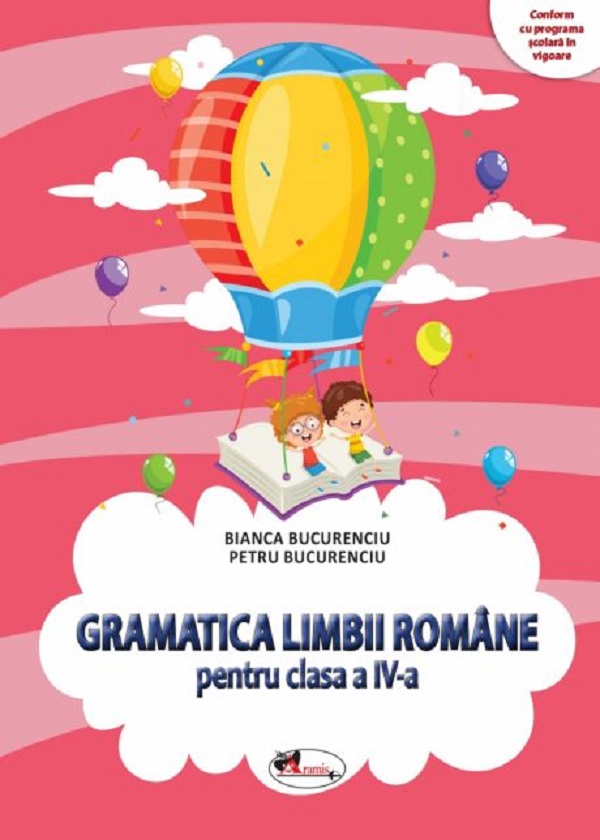 Gramatica limbii romane - Clasa 4 - Bianca Bucurenciu, Petru Bucurenciu