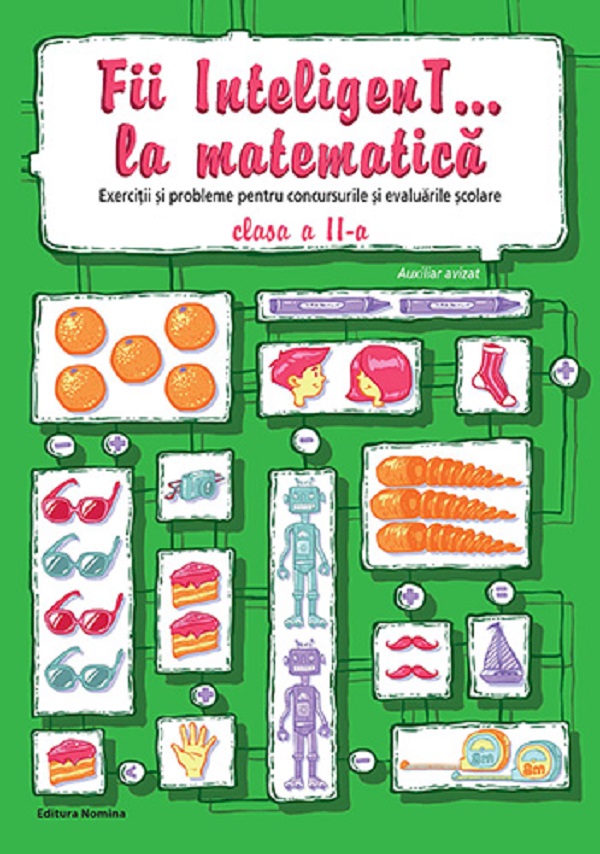 Fii inteligent... la matematica - Clasa 2 - Bogdan Petre Dobrin, Dumitru Viorel-George, Radu Valentin