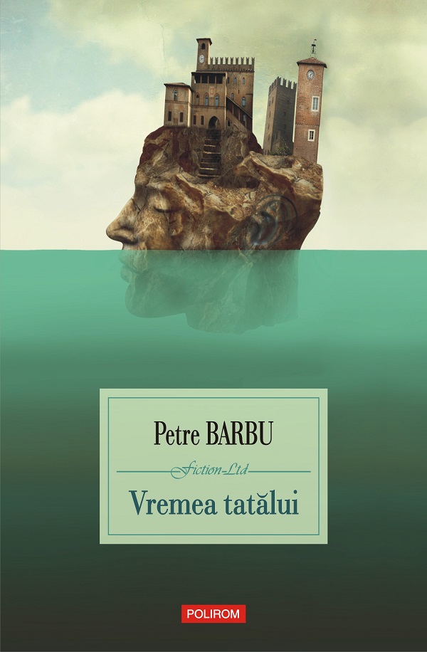 eBook Vremea tatalui - Petre Barbu