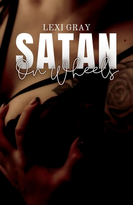 Satan on Wheels - Lexi Gray