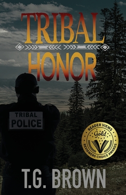 Tribal Honor - T. G. Brown