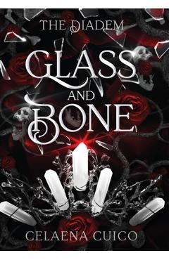 Coperta cărții 'Glass and Bone - Celaena Cuico'