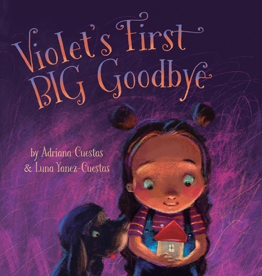 Violet's First Big Goodbye - Adriana Cuestas