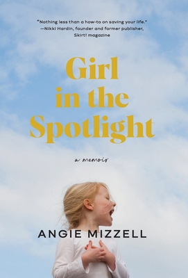 Girl in the Spotlight - Angie Mizzell