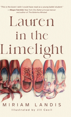 Lauren in the Limelight - Miriam Landis