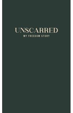 Coperta cărții 'Unscarred Journal - Heather Schott'