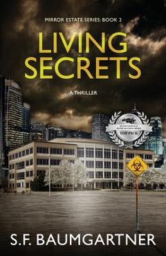 Poza produsului Living Secrets: A Thriller - S. F. Baumgartner
