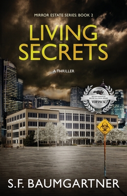 Living Secrets: A Thriller - S. F. Baumgartner