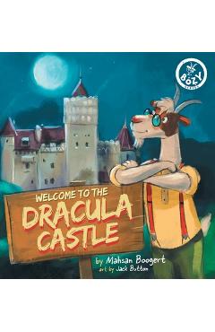 Coperta cărții 'Welcome to the Dracula Castle - Mahsan Boogert'