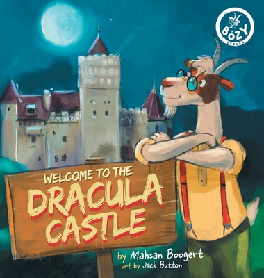 Coperta cărții 'Welcome to the Dracula Castle - Mahsan Boogert'