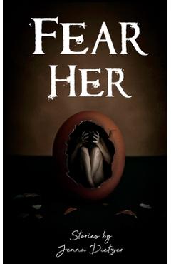Coperta cărții 'Fear Her - Jenna Dietzer'