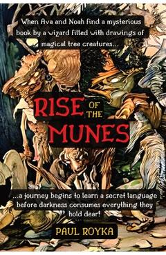 Coperta cărții 'Rise of the Munes - Paul Royka'