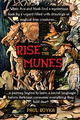 Rise of the Munes - Paul Royka