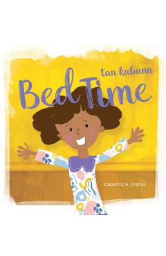 Bed Time Tan Kabann: Bilingual Children's Book - English Haitian Creole - Calpernia N. Charles