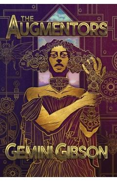 Poza produsului The Augmentors - Gemini Gibson