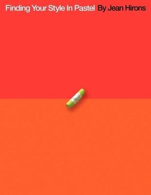 Coperta cărții 'Finding Your Style In Pastel - Jean Hirons'