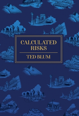 Coperta cărții 'Calculated Risks - Ted Blum'