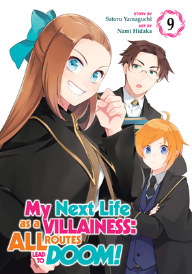 My Next Life as a Villainess: All Routes Lead to Doom! (Manga) Vol. 9 - Satoru Yamaguchi