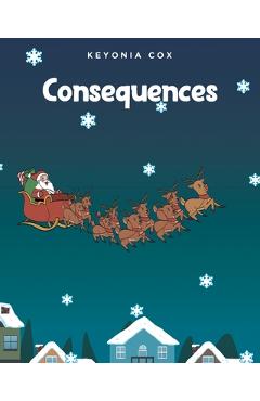 Coperta cărții 'Consequences - Keyonia Cox'
