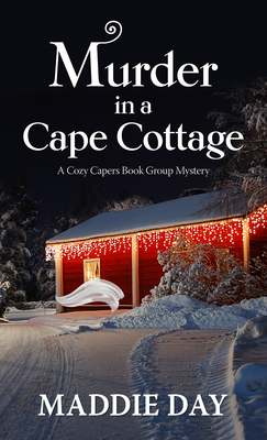 Murder in a Cape Cottage - Maddie Day