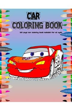 Coperta cărții 'Car Coloring Book: 100 page car coloring book suitable for all ages - Ramazan Yildirim'