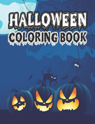 Halloween Coloring Book: This Halloween Coloring Book for Kids, Large Print Coloring Activity Book for Preschoolers, Toddlers, Children and Sen - Nana Sedillo