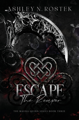 Escape the Reaper - Ashley N. Rostek