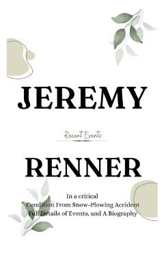 Poza produsului Jeremy Renner: In a Critical Condition From snow-plowing Accident - Recent Events