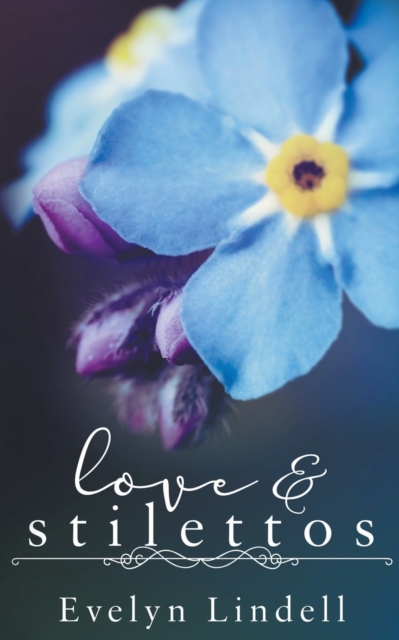 Love & Stilettos - Evelyn Lindell