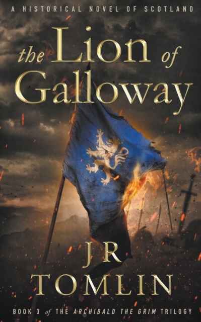 The Lion of Galloway - J. R. Tomlin
