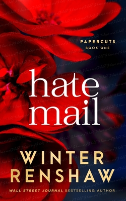 Hate Mail - An Arranged Marriage Romance (Paper Cuts #1) - Winter Renshaw