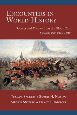 Coperta cărții 'Encounters in World History: Sources and Themes from the Global Past Volume Two: From 1500 - Thomas Sanders'