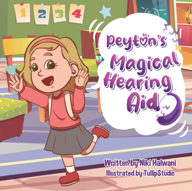 Peyton's Magical Hearing Aid - Niki Halwani