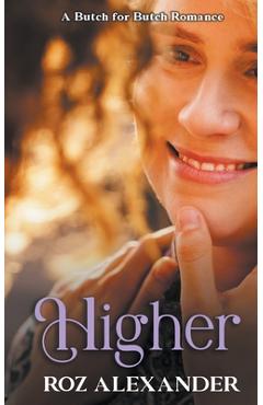 Poza produsului Higher: A Butch for Butch Romance - Roz Alexander