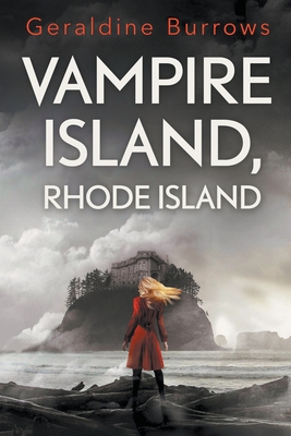 Vampire Island, Rhode Island - Geraldine Burrows