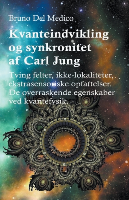 Kvanteindvikling og synkroniteten af Carl Jung - Bruno Del Medico