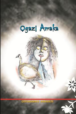 Ogazi Amaka - Ositadimma Amakeze