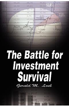 Coperta cărții 'The Battle for Investment Survival - Gerald M. Loeb'