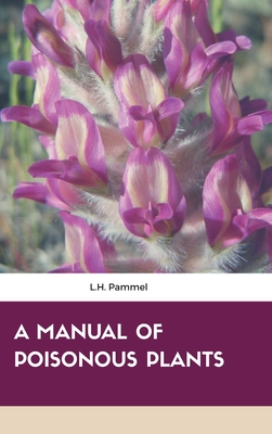 Coperta cărții 'A Manual of Poisonous Plants - L. H. Pammel'