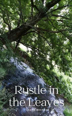 Rustle in the Leaves - Laura Degrave