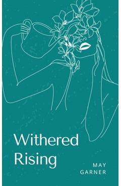Coperta cărții 'Withered Rising - May Garner'