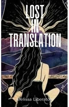 Coperta cărții 'Lost in Translation - Melissa Liberatore'